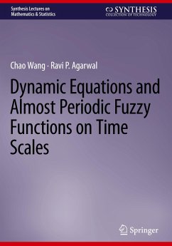 Dynamic Equations and Almost Periodic Fuzzy Functions on Time Scales - Wang, Chao;Agarwal, Ravi P.