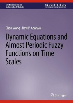 Dynamic Equations and Almost Periodic Fuzzy Functions on Time Scales - Wang, Chao;Agarwal, Ravi P.