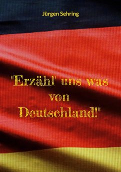 &quote;Erzähl' uns was von Deutschland!&quote;