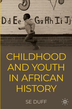 Children and Youth in African History - Duff, SE