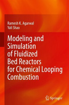 Modeling and Simulation of Fluidized Bed Reactors for Chemical Looping Combustion - Agarwal, Ramesh K.;Shao, Yali