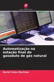Automatização na estação final do gasoduto de gás natural