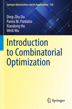 Introduction to Combinatorial Optimization - Du, Ding-Zhu;Pardalos, Panos M.;Hu, Xiaodong