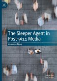 The Sleeper Agent in Post-9/11 Media