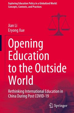 Opening Education to the Outside World - Li, Jian;Xue, Eryong