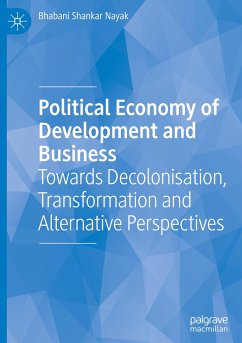 Political Economy of Development and Business - Nayak, Bhabani Shankar