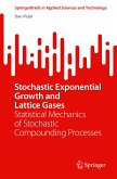 Stochastic Exponential Growth and Lattice Gases