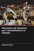 Macchina ad iniezione per l'etichettatura in stampo