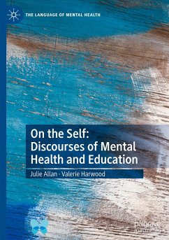 On the Self: Discourses of Mental Health and Education - Allan, Julie;Harwood, Valerie