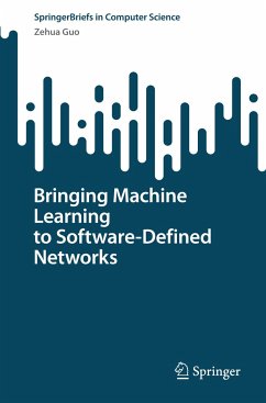 Bringing Machine Learning to Software-Defined Networks - Guo, Zehua