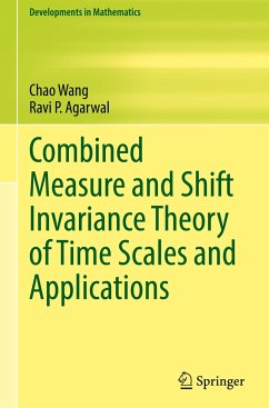 Combined Measure and Shift Invariance Theory of Time Scales and Applications - Wang, Chao;Agarwal, Ravi P.