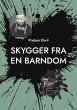 Skygger fra en barndom - Bild 1