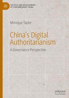 China¿s Digital Authoritarianism - Taylor, Monique