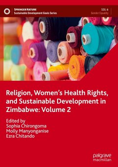 Religion, Women¿s Health Rights, and Sustainable Development in Zimbabwe: Volume 2