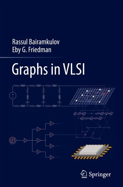 Graphs in VLSI - Bairamkulov, Rassul;Friedman, Eby G.