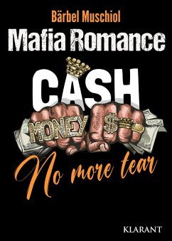 No More Tear. Mafia Romance (eBook, ePUB) - Muschiol, Bärbel