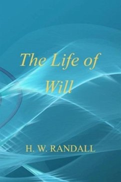 The Life of Will (eBook, ePUB) - Randall, H. W.