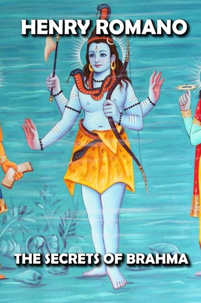 The Secrets of Brahma (eBook, ePUB) The Secrets of Brahma (eBook, ePUB)