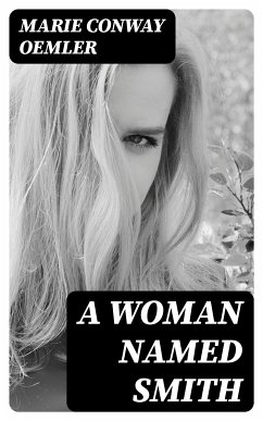 A Woman Named Smith (eBook, ePUB) - Oemler, Marie Conway