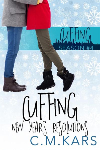 Cuffing New Year's Resolutions (Cuffing Season, #4) (eBook, ePUB)