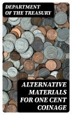 Alternative Materials for One Cent Coinage (eBook, ePUB)