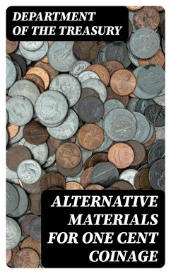 Cover Alternative Materials for One Cent Coinage (eBook, ePUB)