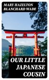 Our Little Japanese Cousin (eBook, ePUB)
