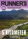RUNNER'S WORLD 5 Kilometer unter 25 Minuten (eBook, PDF)