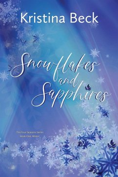 Cover Snowflakes and Sapphires (Four Seasons, #1) (eBook, ePUB)