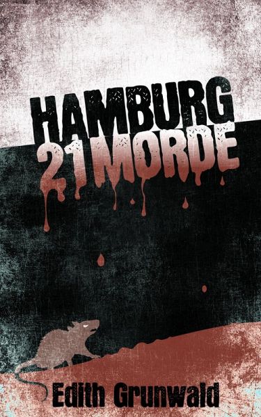 Hamburg 21 Morde (eBook, ePUB) Hamburg 21 Morde (eBook, ePUB)