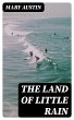 The Land of Little Rain (eBook, ePUB) - Bild 1