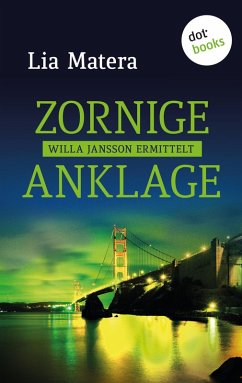 Zornige Anklage / Willa Jansson Bd.5 (eBook, ePUB) - Matera, Lia