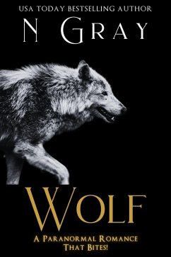 Wolf (Shifter Days, Vampire Nights & Demons in between, #4) (eBook, ePUB) - Gray, N.