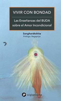 Vivir con bondad (eBook, ePUB) - Sangharákshita