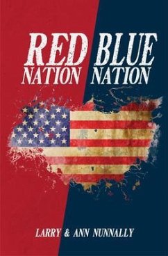 Red Nation Blue Nation (eBook, ePUB) - Nunnally, Larry; Nunnally, Ann