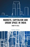 Markets, Capitalism and Urban Space in India (eBook, ePUB)