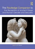 The Routledge Companion to the Reception of Ancient Greek and Roman Gender and Sexuality (eBook, ePUB)