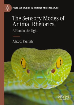 The Sensory Modes of Animal Rhetorics - Parrish, Alex C.