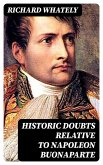 Historic Doubts Relative To Napoleon Buonaparte (eBook, ePUB)