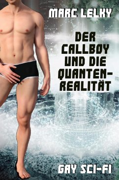 Der Callboy und die Quantenrealität (eBook, ePUB) - Lelky, Marc