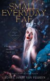 Small, Everyday Fae (Origin of the Fae, #1) (eBook, ePUB)