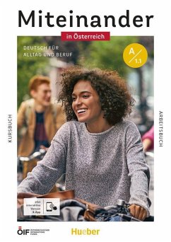 Miteinander in Österreich - Deutsch für Alltag und Beruf A1.1. Kursbuch + Arbeitsbuch plus interaktive Version - Beck, Juliane;Braun-Podeschwa, Julia;Hagner, Valeska