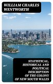 Statistical, Historical and Political Description of the Colony of New South Wales (eBook, ePUB)