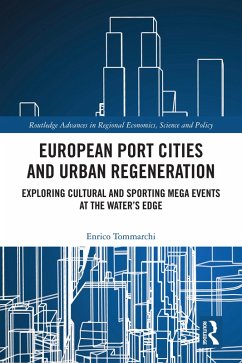 European Port Cities and Urban Regeneration (eBook, ePUB) - Tommarchi, Enrico