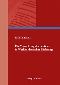 Die Versuchung des Schönen in Werken deutscher Dichtung