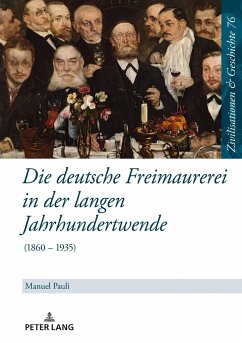 Die deutsche Freimaurerei in der langen Jahrhundertwende - Pauli, Manuel