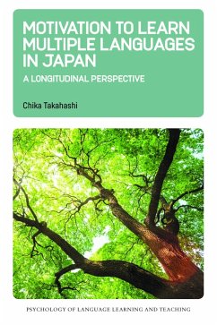 Motivation to Learn Multiple Languages in Japan (eBook, ePUB) - Takahashi, Chika