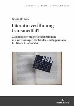 Literaturverfilmung transmedial? - Althüser, Gerrit