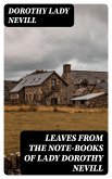 Leaves from the Note-Books of Lady Dorothy Nevill (eBook, ePUB)