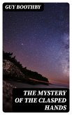 The Mystery of the Clasped Hands (eBook, ePUB)